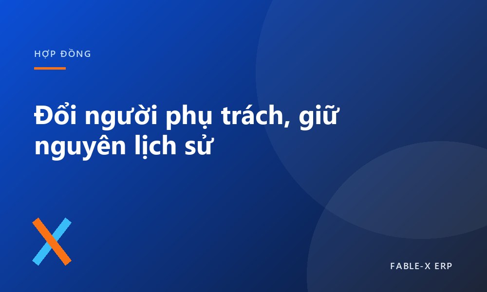 Bàn giao hợp đồng mà không viết lại lịch sử